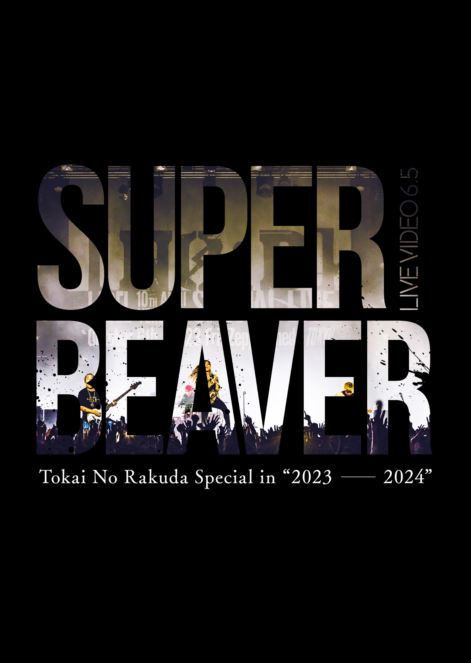 LIVE VIDEO 6.5 Tokai No Rakuda Special in “2023-2024”【初回生産