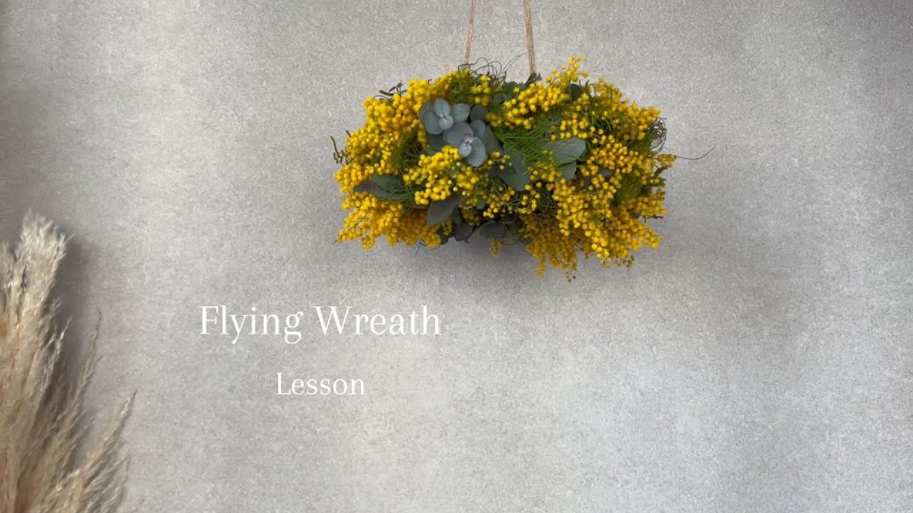 Flower Lesson] Mimosa Flying Wreath - YouTube