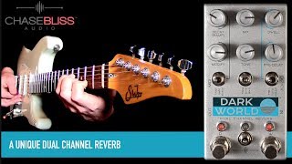 Chase Bliss Audio Dark World - YouTube