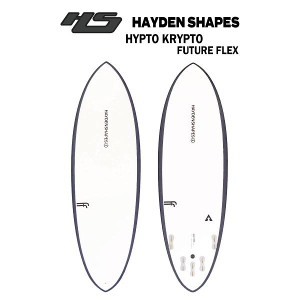 HAYDEN SHAPES ヘイデン シェイプス Hypto Krypto ヒプトクリプト 5'7