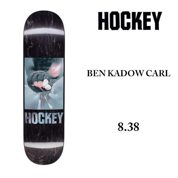 HOCKEY デッキ 【 8.38インチ 】HOCKEY SKATEBOARD BEN KADOW CARL