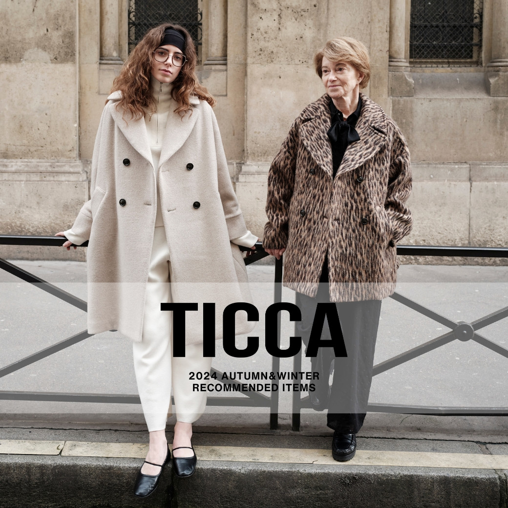 TICCA｜待望の新作が入荷決定！必見アイテムをご紹介